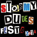 STORMY DUES FESTA 2014 ダイジェスト